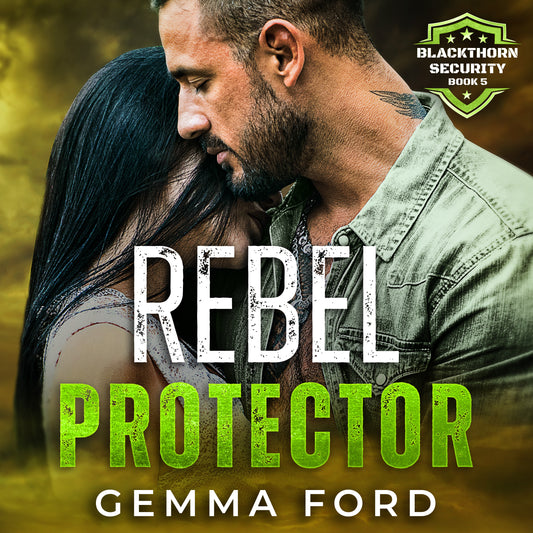 Rebel Protector (Blackthorn Security, Book 5) – Audiobook Edition